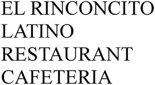 EL RINCONCITO LATINO RESTAURANT CAFETERIA