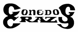 GONE·DOG CRAZY