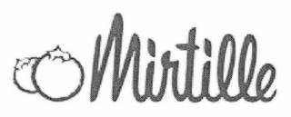 MIRTILLE