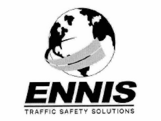 ENNIS TRAFFIC SAFETY SOLUTIONS