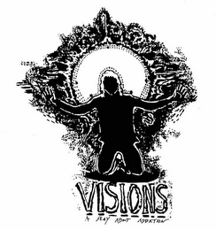 VISIONS A PLAY ABOUT ADDICTION