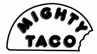 MIGHTY TACO