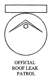 OFFICIAL ROOF LEAK PATROL