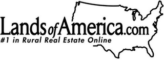 LANDSOFAMERICA.COM #1 IN RURAL REAL ESTATE ONLINE