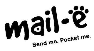 MAIL-E SEND ME. POCKET ME.