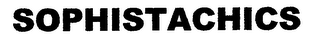 SOPHISTACHICS