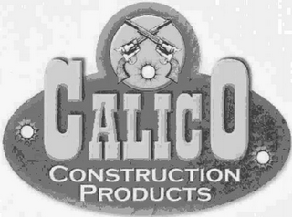 CALICO CONSTRUCTION PRODUCTS