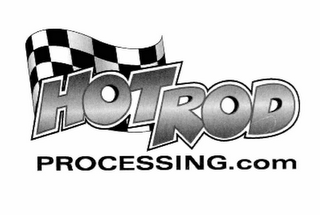 HOTROD PROCESSING.COM