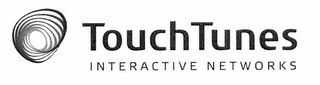 TOUCHTUNES INTERACTIVE NETWORKS