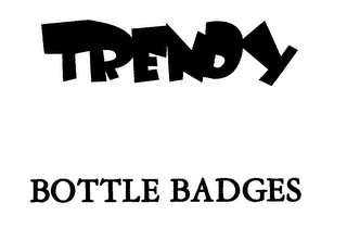 TRENDY BOTTLE BADGES