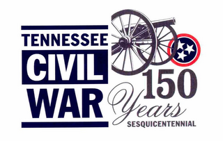 TENNESSEE CIVIL WAR 150 YEARS SESQUICENTENNIAL