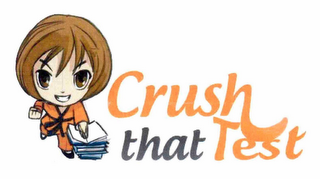 CRUSH THAT TEST