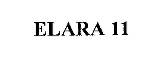 ELARA 11