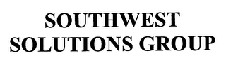 SOUTHWEST SOLUTIONS GROUP