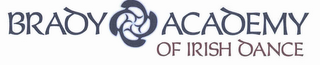 BRADY ACADEMY OF IRISH DANCE