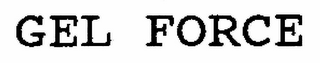 GEL FORCE