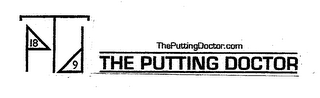 TPD THE PUTTING DOCTOR THE PUTTING DOCTOR 18 9