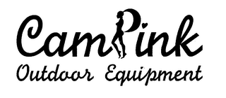 CAMPINK OUTDOOR EQUIPMENT