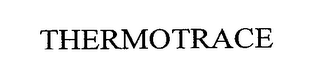 THERMOTRACE