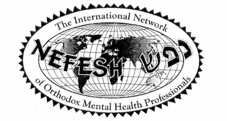 NEFESH THE INTERNATIONAL NETWORK OF ORTHODOX MENTAL HEALTH PROFESSIONALS