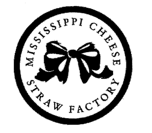 MISSISSIPPI CHEESE STRAW FACTORY