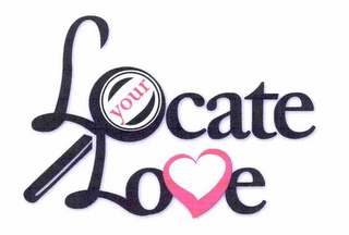 LOCATE YOUR LOVE