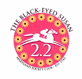 THE BLACK-EYED SUSAN 2.2 MARYLAND JOCKEY CLUB EST 1743