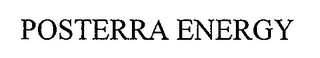 POSTERRA ENERGY