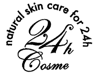 NATURAL SKIN CARE FOR 24H 24H COSME