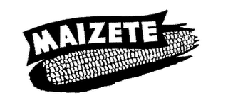 MAIZETE