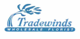 TRADEWINDS WHOLESALE FLORIST