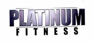 PLATINUM FITNESS