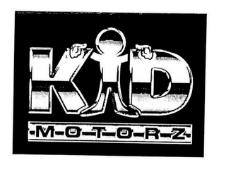 KID M-O-T-O-R-Z-