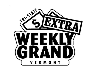 TRI-STATE $ EXTRA WEEKLY GRAND VERMONT