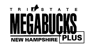 T R I S T A T E MEGABUCKS PLUS NEW HAMPSHIRE