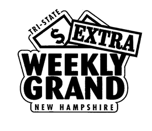 TRI-STATE $ EXTRA WEEKLY GRAND NEW HAMPSHIRE