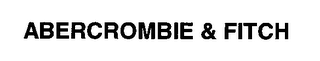 ABERCROMBIE & FITCH