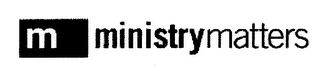 M MINISTRYMATTERS