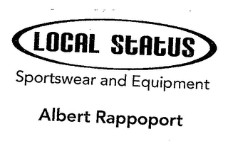 LOCAL STATUS SPORTSWEAR AND EQUIPMENT ALBERT RAPPOPORT