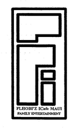 FI FLHOBI'Z ICAFE MAUI FAMILY ENTERTAINMENT