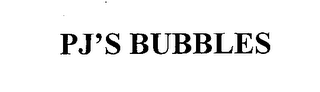 PJ'S BUBBLES