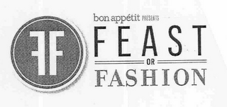 FF BON APPÉTIT PRESENTS FEAST OR FASHION