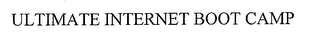 ULTIMATE INTERNET BOOT CAMP