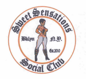 SWEET SENSATIONS SOCIAL CLUB BKLYN N.Y. EST. 2010