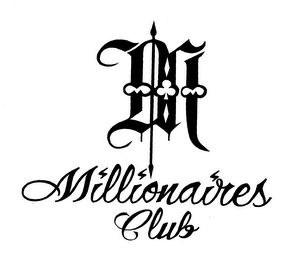 M MILLIONAIRES CLUB