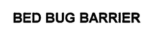 BED BUG BARRIER