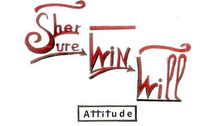 HER SURE WIN WILL ATTITUDE OUR INCREDIBLE ATTITUDE MOVES STRENGTH/ RESISTANCE