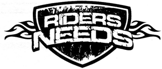 RIDERS NEEDS