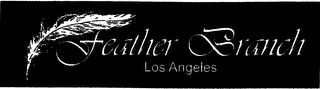 FEATHER BRANCH LOS ANGELES