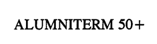 ALUMNITERM 50+